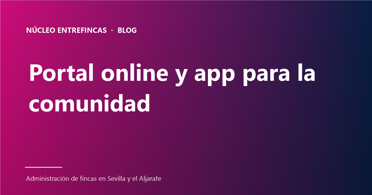 Portal online de comunidad de propietarios: 9 funciones imprescindibles en 2026